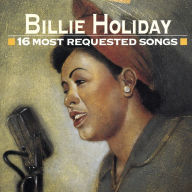 Title: 16 Most Requested Songs, Artist: Billie Holiday