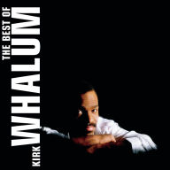 The Best of Kirk Whalum