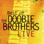 The Best of the Doobie Brothers Live