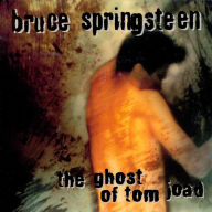Title: The Ghost of Tom Joad, Artist: Bruce Springsteen