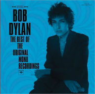 Title: The Best of the Original Mono Recordings, Artist: Bob Dylan
