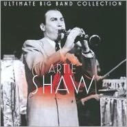 Title: Ultimate Big Band Collection: Artie Shaw, Artist: Artie Shaw