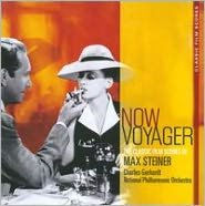 Now Voyager: Classic Film Scores of Max Steiner