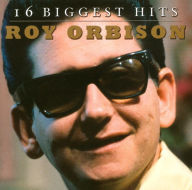 Title: 16 Biggest Hits, Artist: Roy Orbison