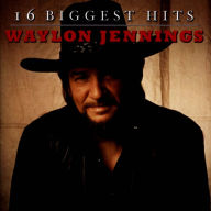 Title: 16 Biggest Hits [2005], Artist: Waylon Jennings