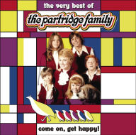 Title: Come on Get Happy!: The Very Best of Partridge Family, Artist: The Partridge Family