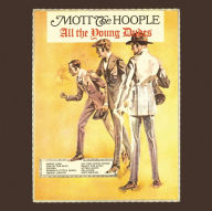 Title: All the Young Dudes, Artist: Mott the Hoople
