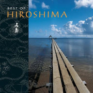 Title: The Best of Hiroshima, Artist: Hiroshima