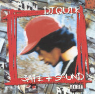 Title: Safe + Sound, Artist: DJ Quik