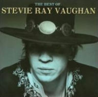 Title: The Best of Stevie Ray Vaughan, Artist: Stevie Ray Vaughan