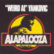 Title: Alapalooza, Artist: Weird Al Yankovic