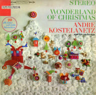Title: Wonderland of Christmas, Artist: Andre Kostelanetz