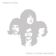Title: Youth & Young Manhood, Artist: Kings of Leon