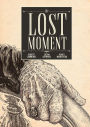 The Lost Moment