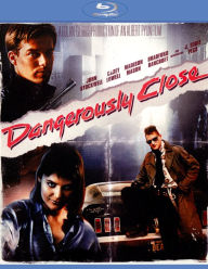 Title: Dangerously Close [Blu-ray]