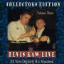 Elvis Raw Live, Vol. 3