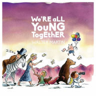 Title: We're All Young Together [LP], Artist: Walter Martin
