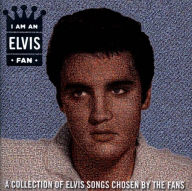 Title: I Am an Elvis Fan, Artist: Elvis Presley