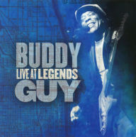 Title: Live at Legends, Artist: Buddy Guy