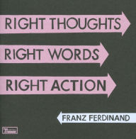 Right Thoughts Right Words Right Action