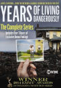 Years of Living Dangerously: the Complete Series