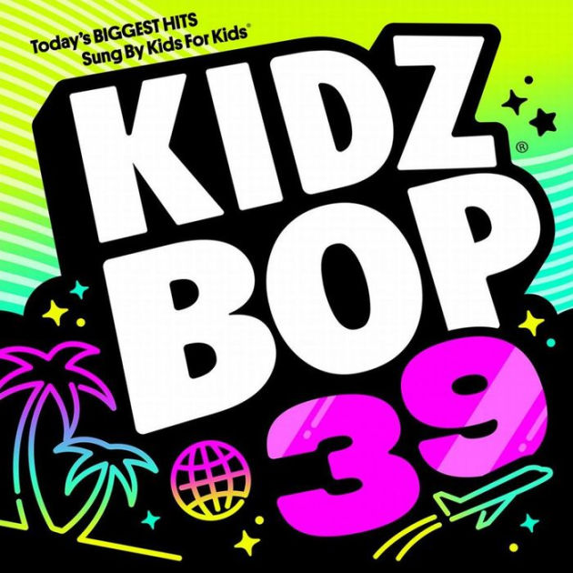 Kidz Bop 39 By Kidz Bop Kids | CD | Barnes & Noble®