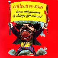 Title: Hints, Allegations & Things Left Unsaid, Artist: Collective Soul