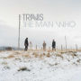 The Man Who [20th Anniversary Deluxe Edition 2CD/2LP Box Set]