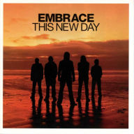 Title: This New Day, Artist: Embrace