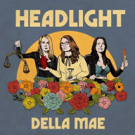 Title: Headlight, Artist: Della Mae