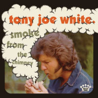 Title: Smoke From the Chimney, Artist: Tony Joe White