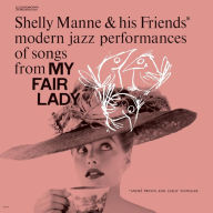 Title: Modern Jazz Performances of Songs from My Fair Lady, Artist: Shelly Manne