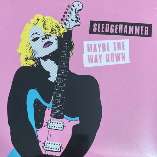 Sledgehammer/Maybe the Way Down