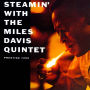 Steamin' With the Miles Davis Quintet