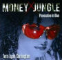 Money Jungle: Provocative in Blue
