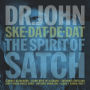 Ske-Dat-De-Dat: The Spirit of Satch