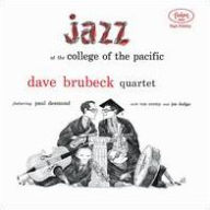 Title: Jazz at the College of the Pacific, Artist: The Dave Brubeck Quartet