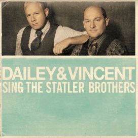 Dailey & Vincent Sing the Statler Brothers