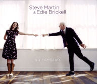 Title: So Familiar, Artist: Steve Martin