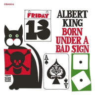 Title: Born Under a Bad Sign, Artist: Albert King