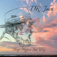 Title: Things Happen That Way, Artist: Dr. John