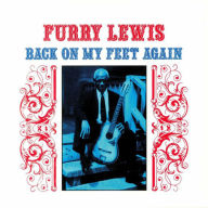 Title: Back On My Feet Again [Bluesville Acoustic Sounds Series] [180g LP], Artist: Furry Lewis