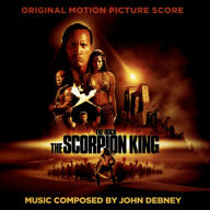 Title: The Scorpion King [Original Motion Picture Score] [Deluxe Edition] [2 CD], Artist: John Debney