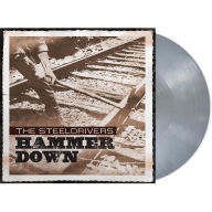 Title: Hammer Down [Anniversary Edition] [Silver LP], Artist: The SteelDrivers