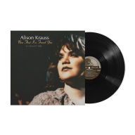 Title: Now That I've Found You: A Collection, Artist: Alison Krauss