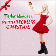 Title: Taylor Momsen's Pretty Reckless Christmas, Artist: The Pretty Reckless