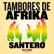 Title: Tambores de Afrika - El Besito, Artist: Santero