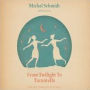 From Twilight to Tarantella