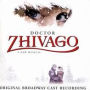 Doctor Zhivago [Original Broadway Cast]