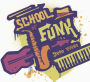School of Funk
